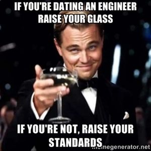 Dating an engineer meme